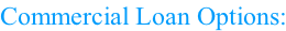 Commercial Loan Options: